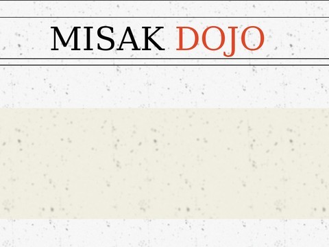 Misak Dojo