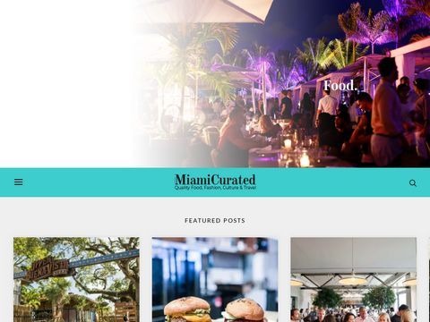 Quality Culture, Fashion, Food, Entertainment in Miami- MiamiCurated